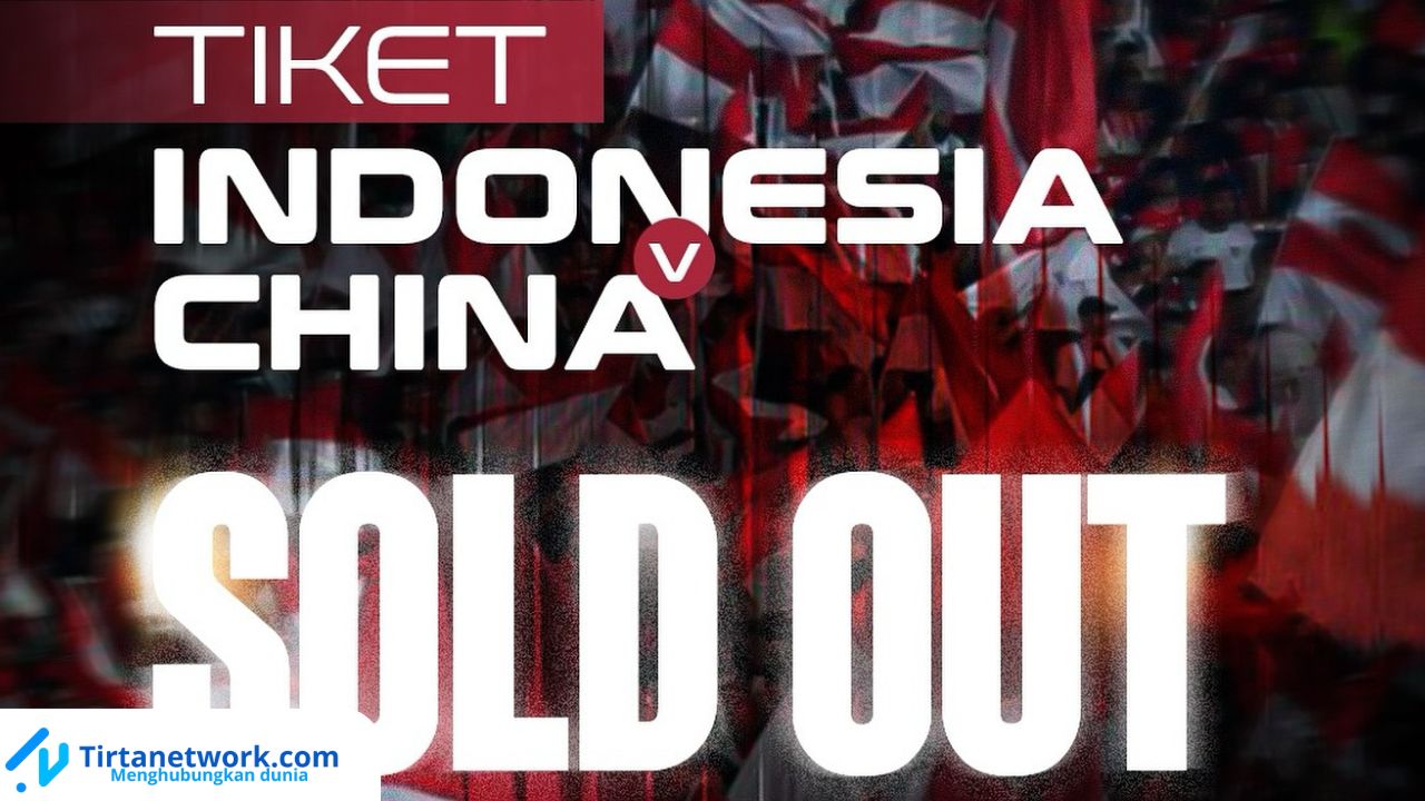 Tiket Indonesia vs China SOLD OUT! GBK Siap Dibakar Semangat Garuda, Erick Thohir: Ini Bukan Laga Biasa!